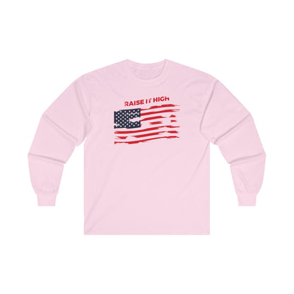 Raise It High American Flag Long Sleeve Tee