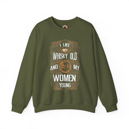 I Like My Whiskey Old and My Women Young Crewneck Sweatshirt The Devil's Pickle