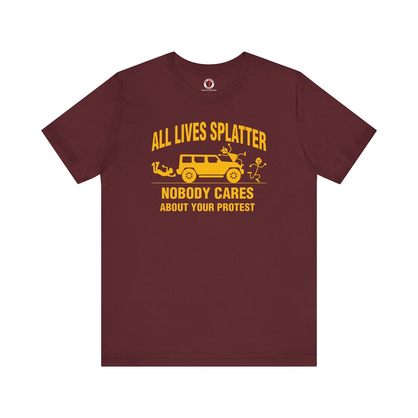 All Lives Splatter T-Shirt The Devil's Pickle