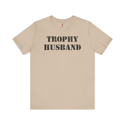 Trophy Husband T-Shirt The Devil's Pickle