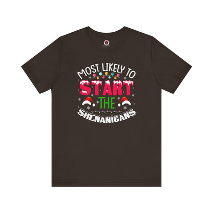 Most Likely To Start The Shenanigans T-Shirt The Devil's Pickle