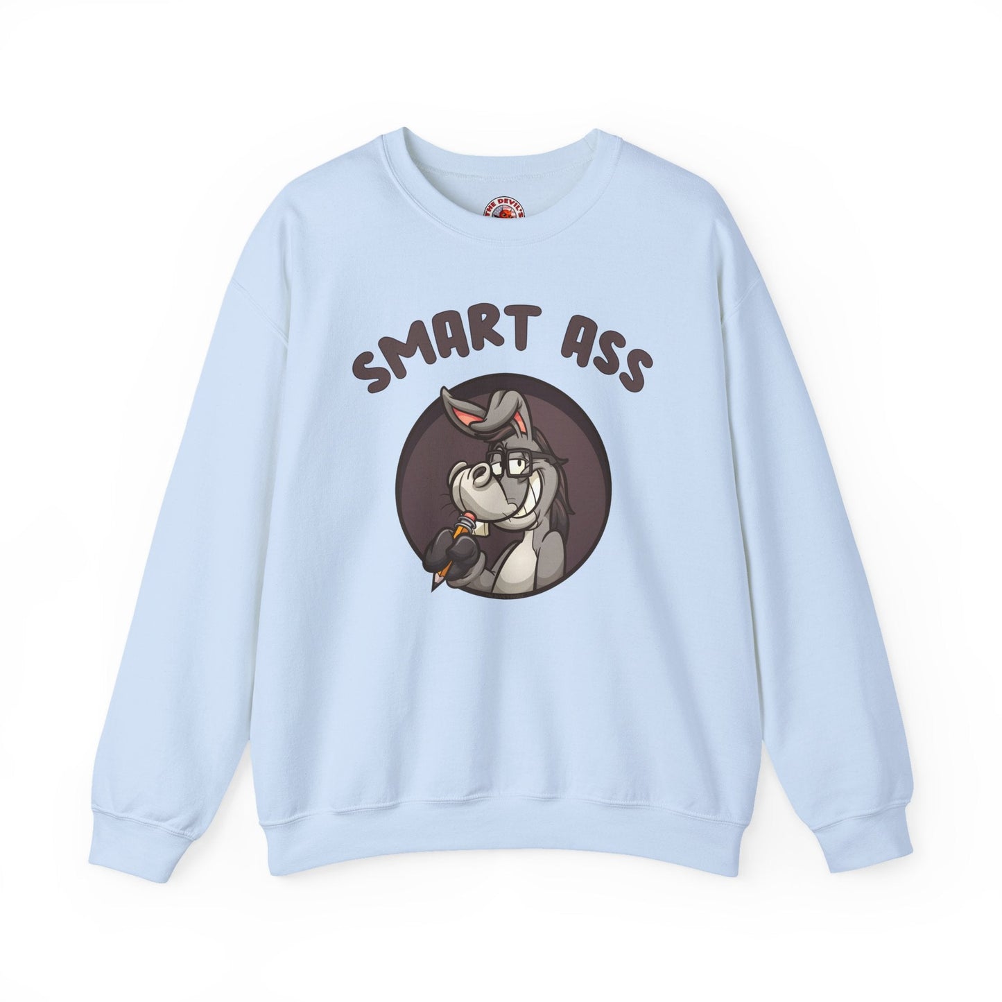 Smart Ass Crewneck Sweatshirt The Devil's Pickle