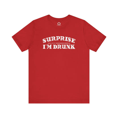 Surprise I'm Drunk T-Shirt The Devil's Pickle