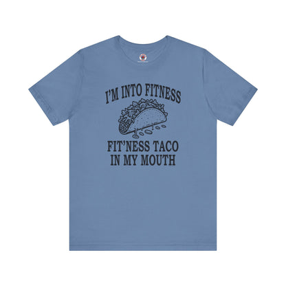 I'm Into Fitness T-Shirt The Devil's Pickle