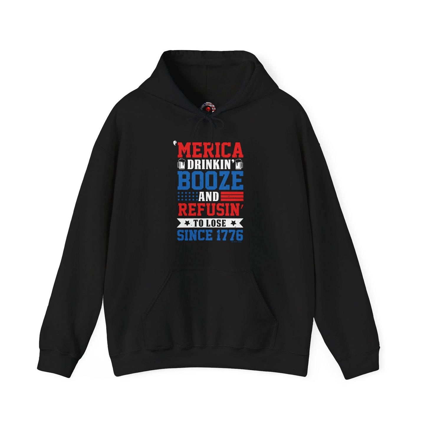 Merica Drinkin Booze And Refusin To Lose Hooded Sweatshirt The Devil's Pickle