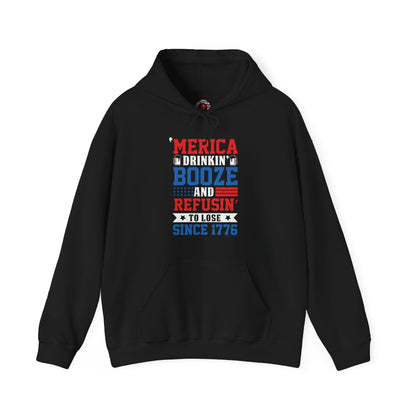 Merica Drinkin Booze And Refusin To Lose Hooded Sweatshirt The Devil's Pickle