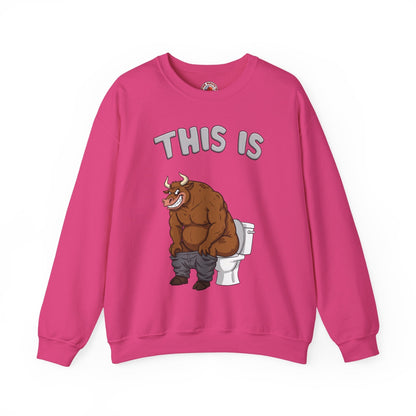 This Is Bullshit Crewneck Sweatshirt The Devil's Pickle
