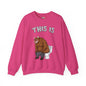 This Is Bullshit Crewneck Sweatshirt The Devil's Pickle