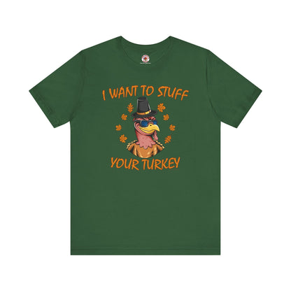 I Want To Stuff Your Turkey T-Shirt The Devil's Pickle