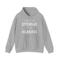 What You Find Offensive I Find Hilarious Hooded Sweatshirt The Devil's Pickle