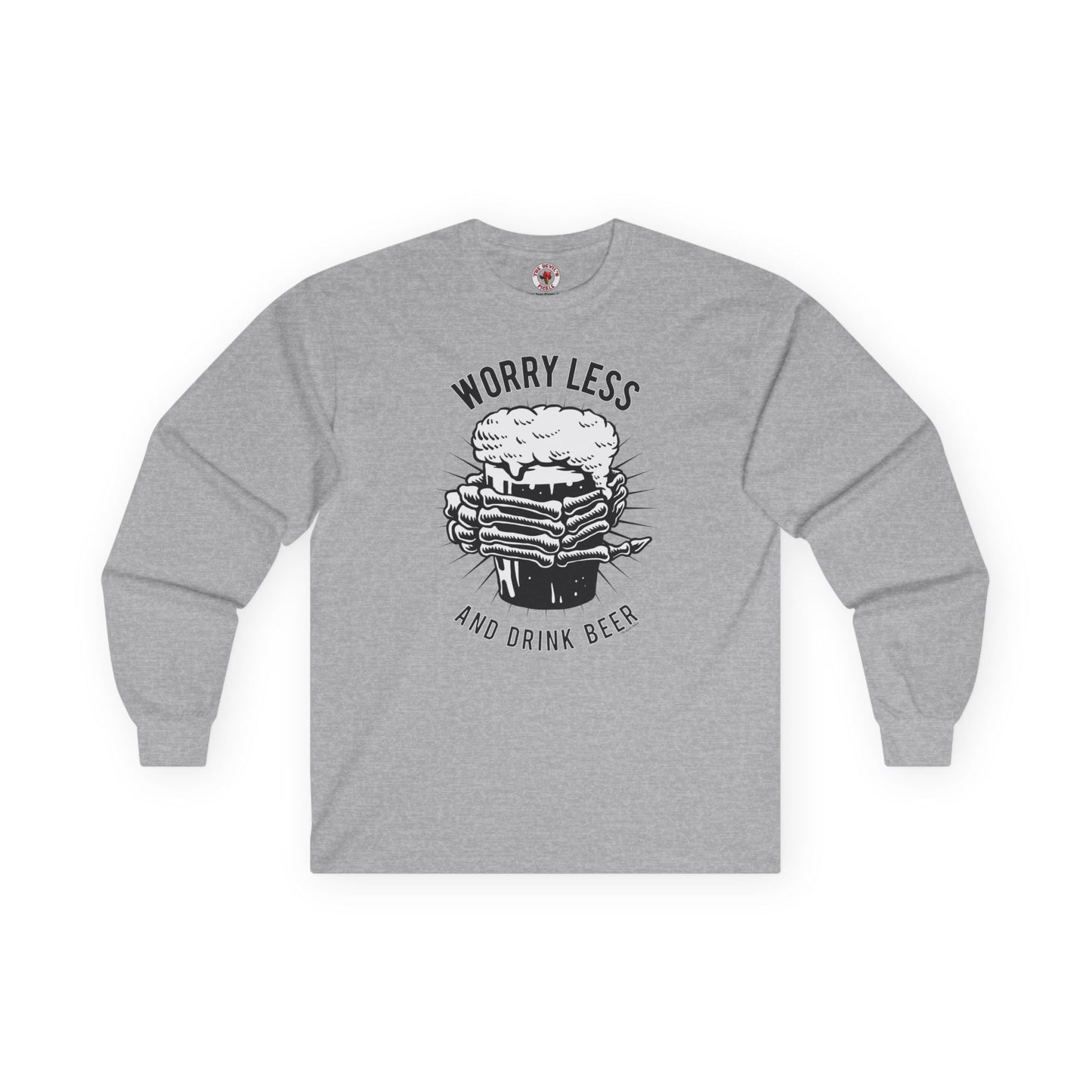 Worry Less and Drink Beer Long Sleeve Tee The Devil's Pickle