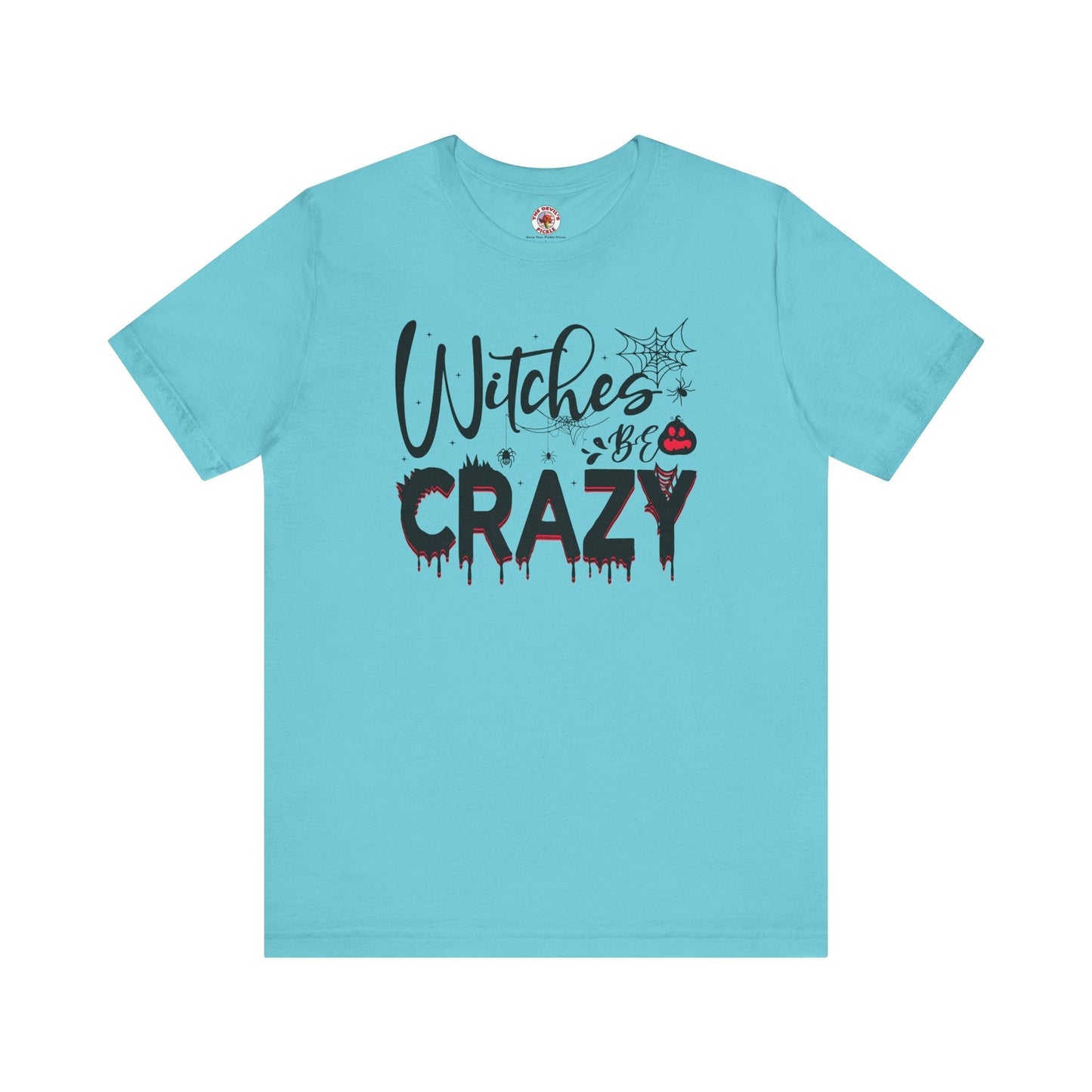 Witches Be Crazy T-Shirt The Devil's Pickle