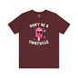 Don't Be A Twatsicle T-Shirt The Devil's Pickle