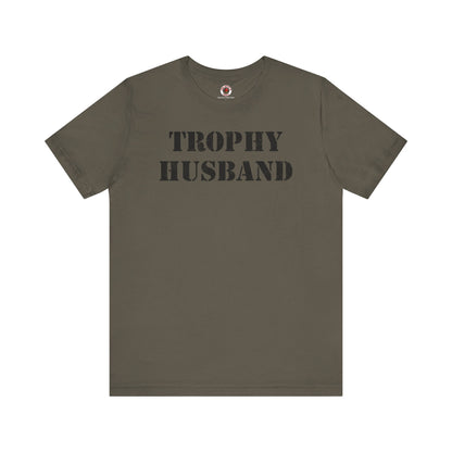 Trophy Husband T-Shirt The Devil's Pickle