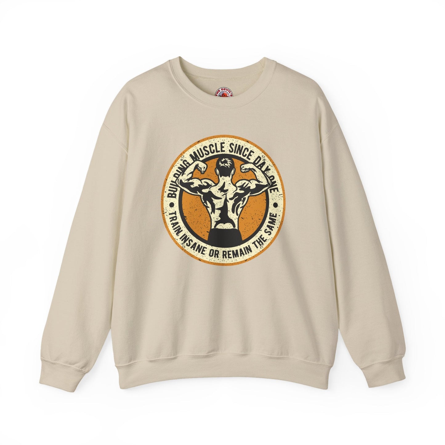 Building Muscle Since Day One Crewneck Sweatshirt The Devil's Pickle
