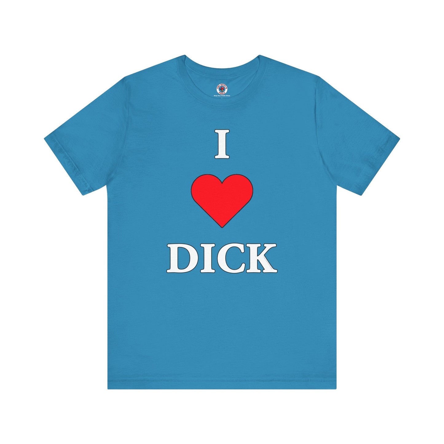 I Love Dick T-Shirt The Devil's Pickle