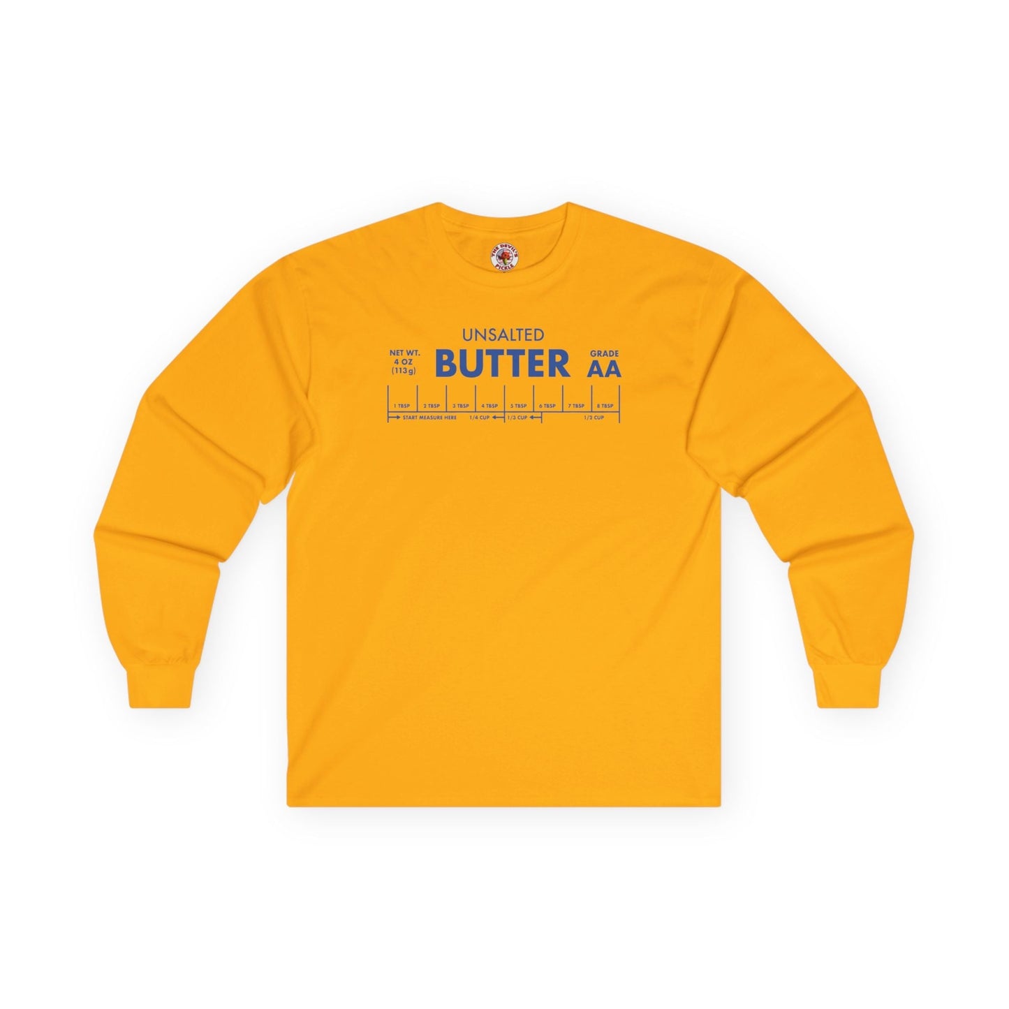 Unsalted Butter Long Sleeve Tee The Devil's Pickle