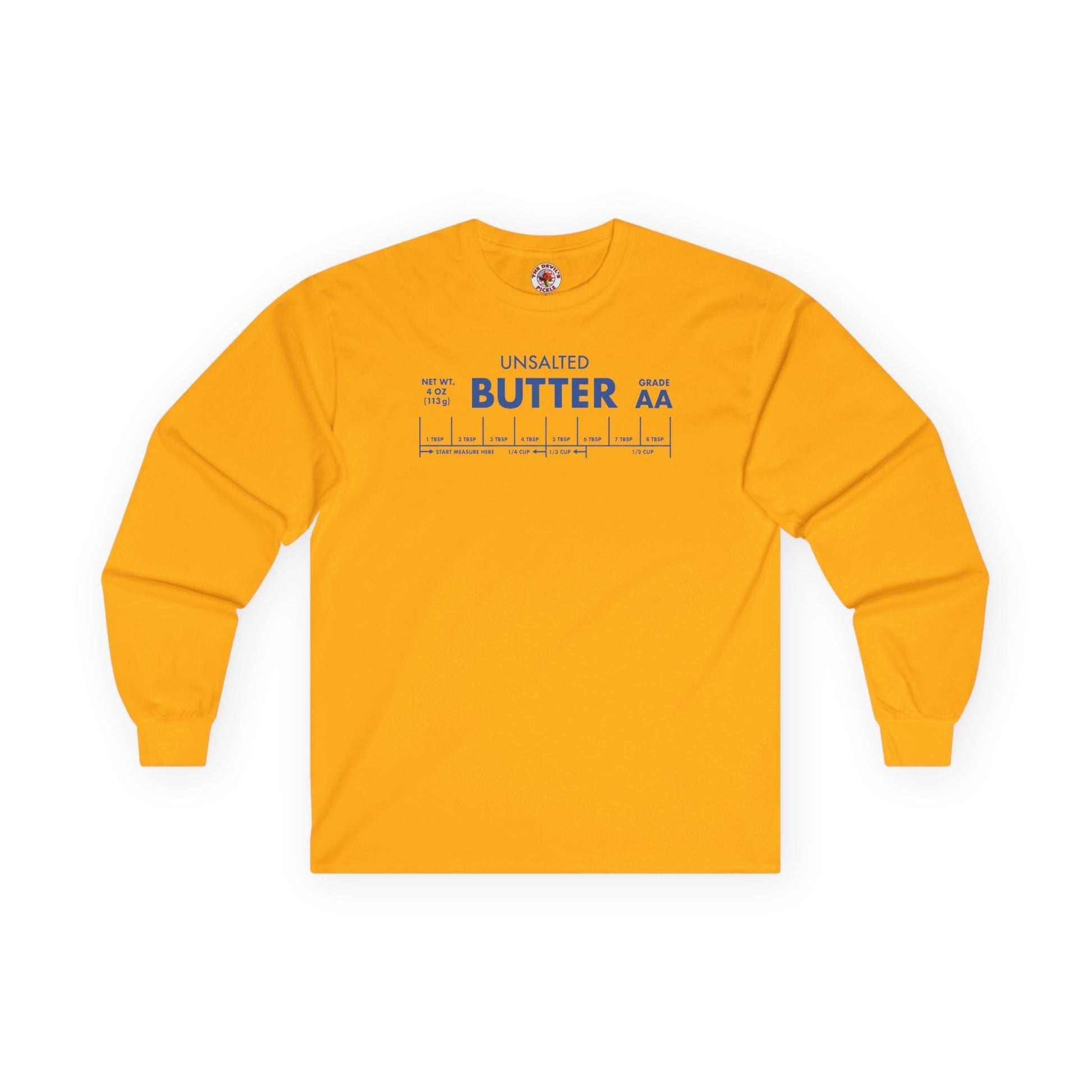 Unsalted Butter Long Sleeve Tee The Devil's Pickle