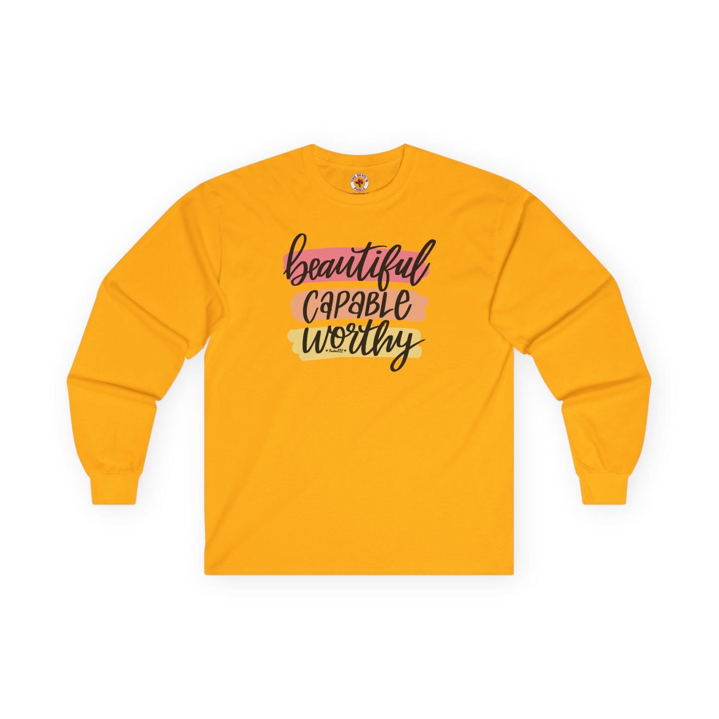 Beautiful Capable Worthy Long Sleeve Tee The Devil's Pickle