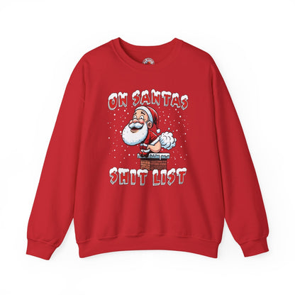 On Santa's Shit List Crewneck Sweatshirt The Devil's Pickle