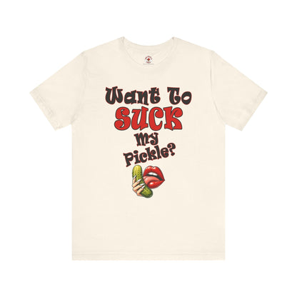 Want To Suck My Pickle T-Shirt The Devil's Pickle