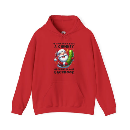 If You Don't Have A Chimney Hooded Sweatshirt The Devil's Pickle