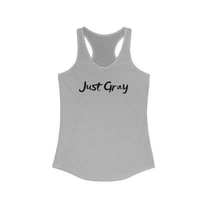 Women's Ideal Racerback Tank  "Just Gray" Grayceful LLC
