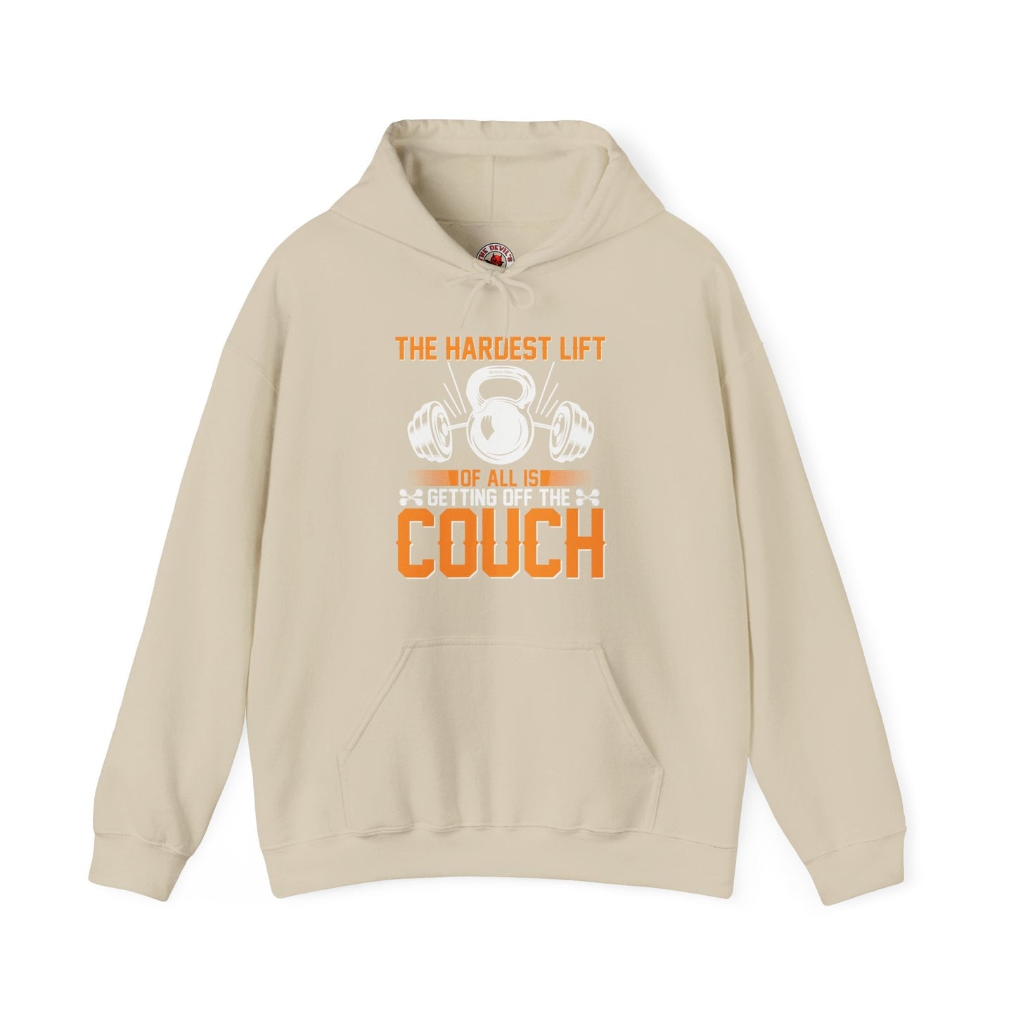 The Hardest Lift Of All Is Getting Off The Couch Hooded Sweatshirt The Devil's Pickle