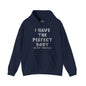 I Have The Perfect Body Hooded Sweatshirt The Devil's Pickle