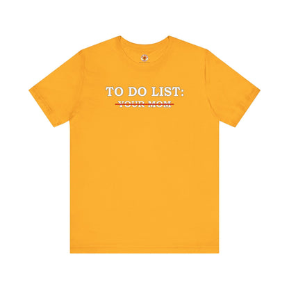 To Do List T-Shirt The Devil's Pickle