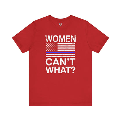 Women Can't What T-Shirt The Devil's Pickle