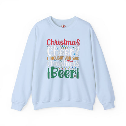 Christmas Cheer? I thought You Said Christmas Beer Crewneck Sweatshirt The Devil's Pickle