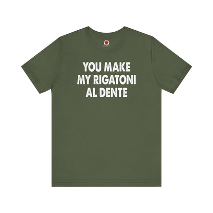 You Make My Rigatoni Al Dente T-Shirt The Devil's Pickle