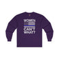 Women Can't What Long Sleeve Tee The Devil's Pickle