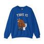 This Is Bullshit Crewneck Sweatshirt The Devil's Pickle