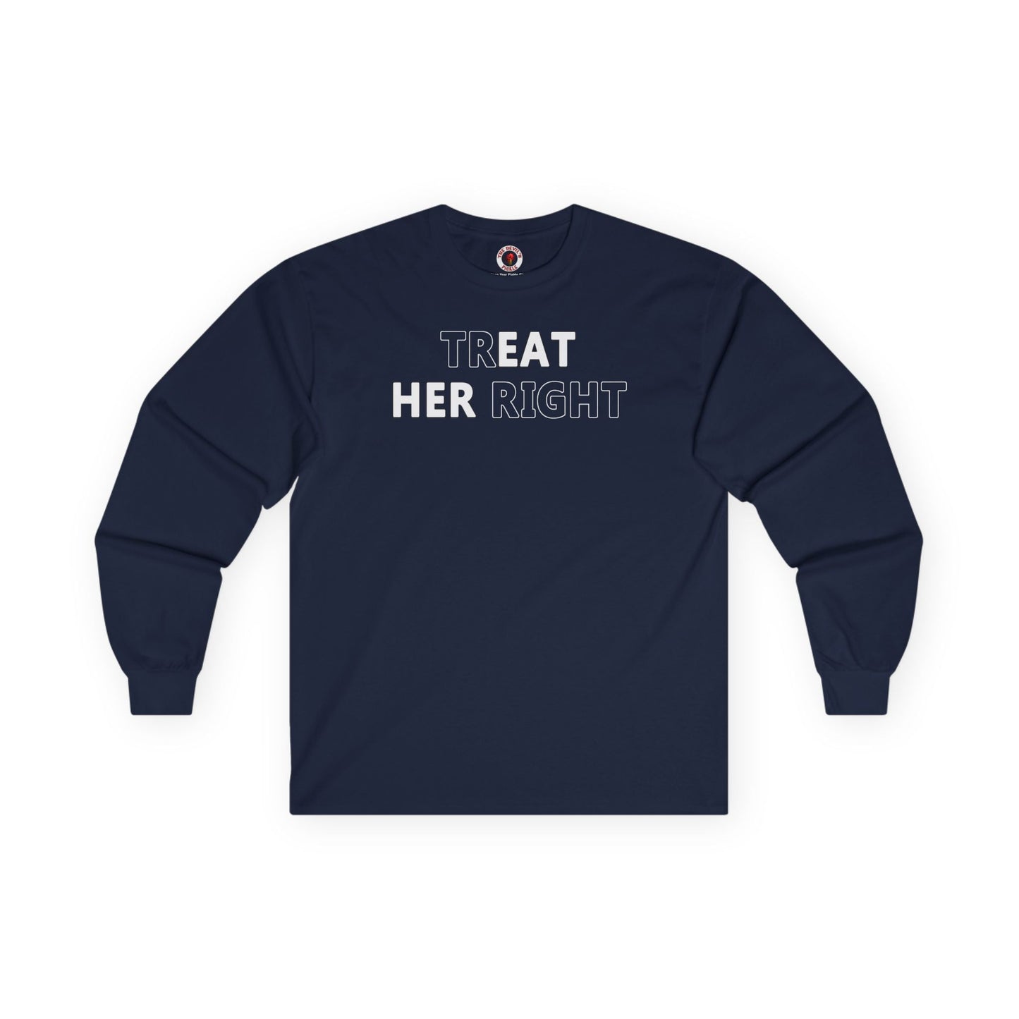 Treat Her Right Long Sleeve Tee The Devil's Pickle