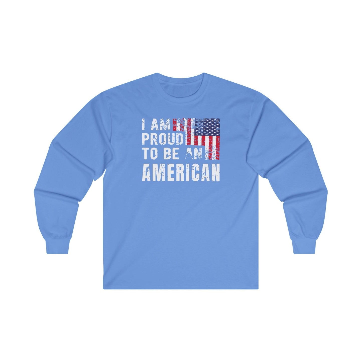 I Am Proud To Be An American Long Sleeve Tee The Devil's Pickle