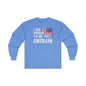 I Am Proud To Be An American Long Sleeve Tee The Devil's Pickle