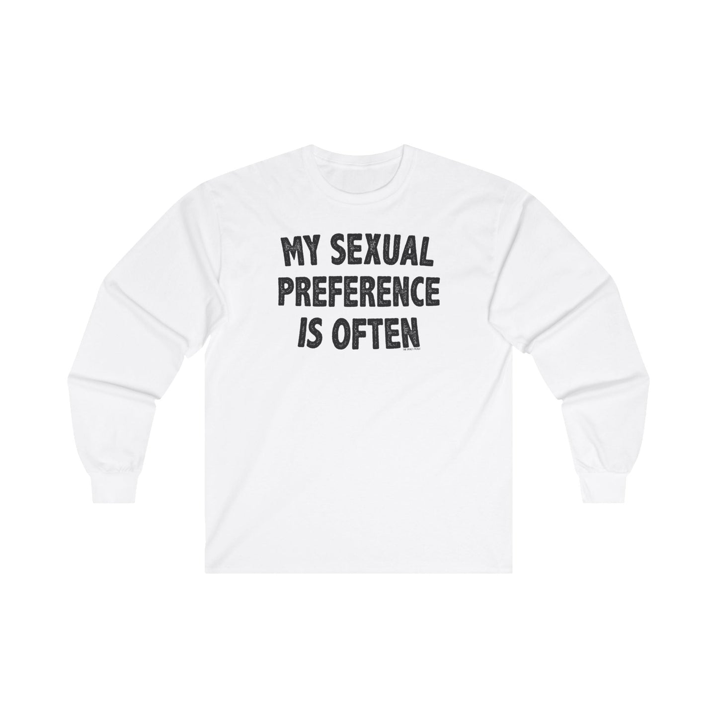 My Sexual Preference Is Often Long Sleeve Tee The Devil's Pickle