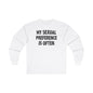 My Sexual Preference Is Often Long Sleeve Tee The Devil's Pickle