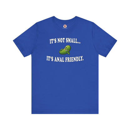It's Not Small T-Shirt The Devil's Pickle