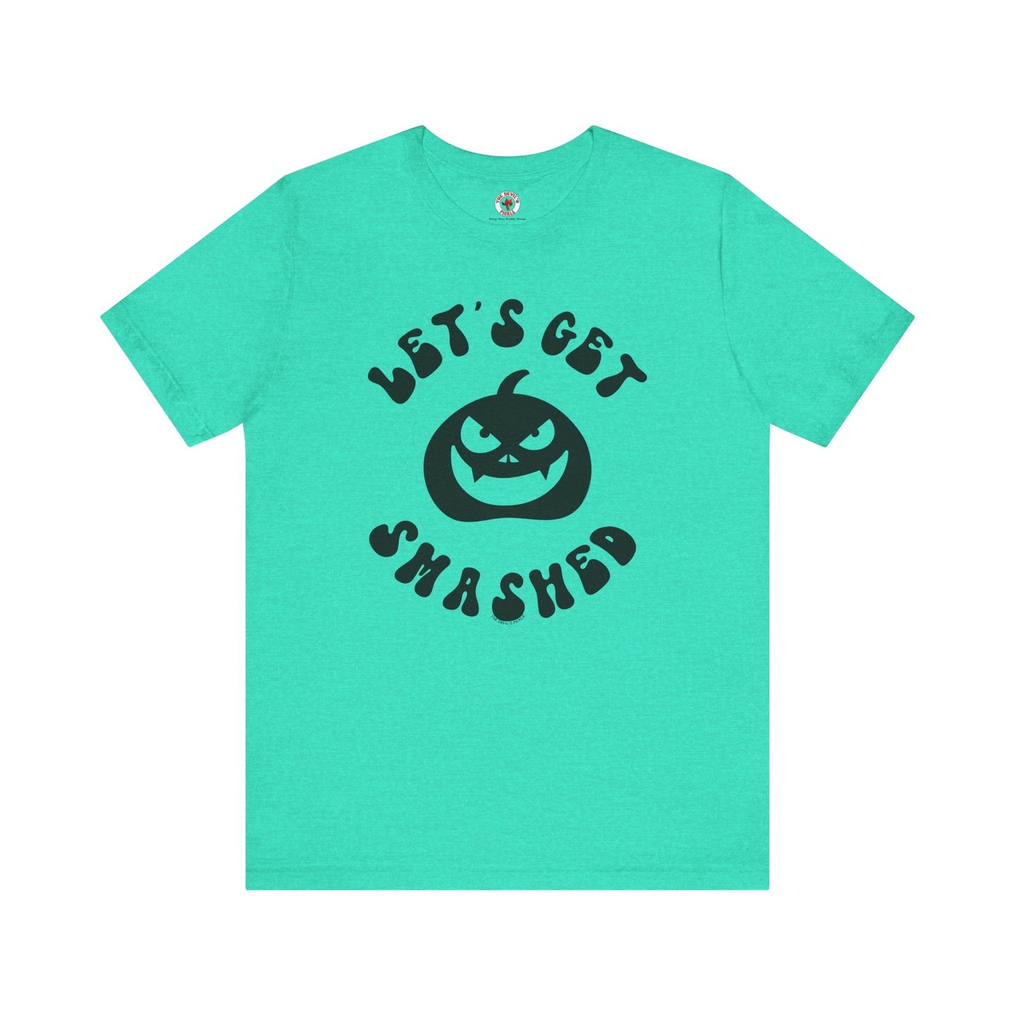 Let's Get Smashed T-Shirt The Devil's Pickle