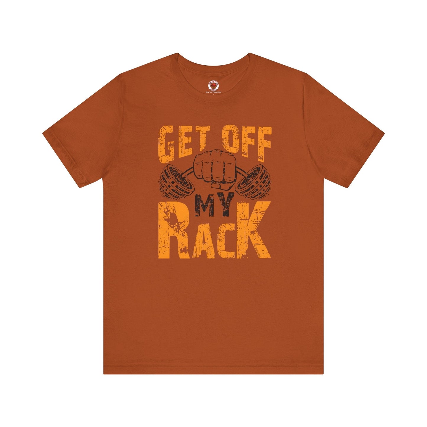 Get Off My Rack T-Shirt The Devil's Pickle