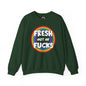 Fresh Out Of Fucks Crewneck Sweatshirt The Devil's Pickle