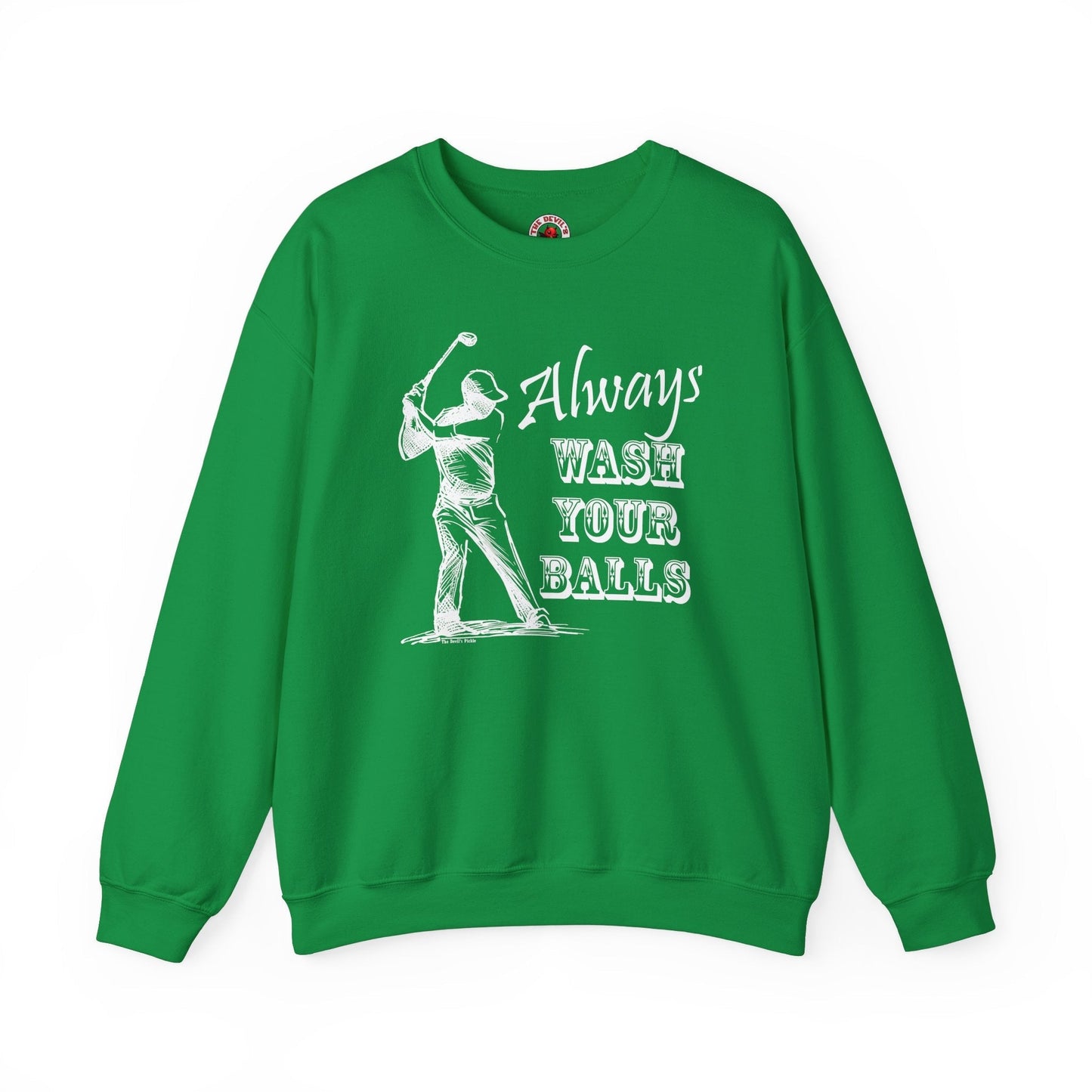 Always Wash Your Balls Golf Crewneck Sweatshirt The Devil's Pickle