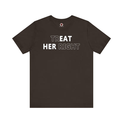 Treat Her Right T-Shirt The Devil's Pickle