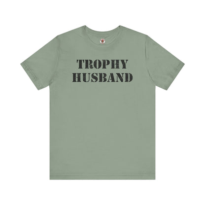 Trophy Husband T-Shirt The Devil's Pickle