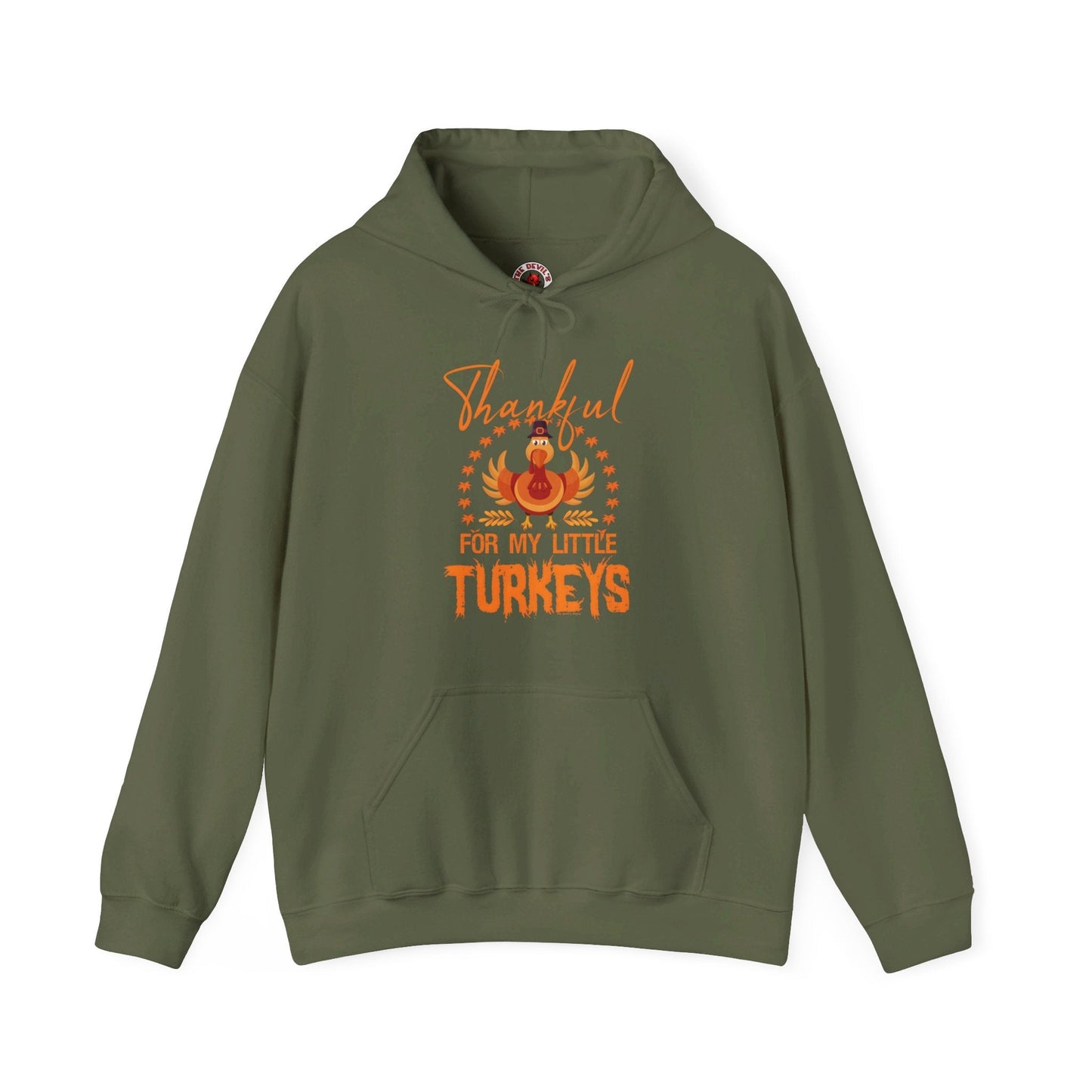 Thankful For My Little Turkeys Hooded Sweatshirt The Devil's Pickle