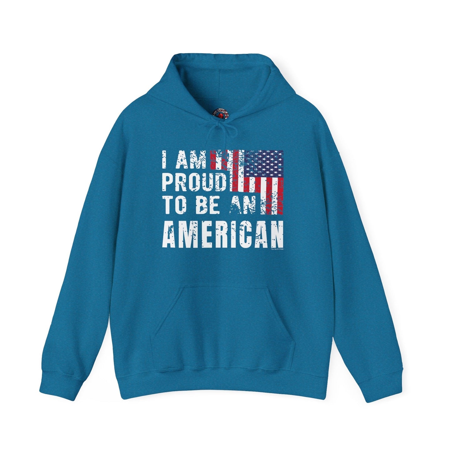 I Am Proud To Be An American Hooded Sweatshirt The Devil's Pickle