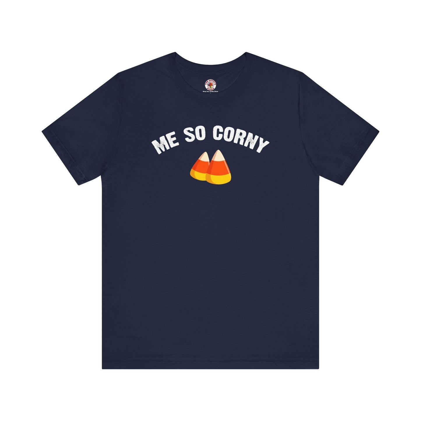 Me So Corny T-Shirt The Devil's Pickle